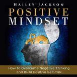 Positive Mindset, Hailey Jackson