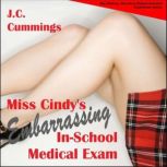 Miss Cindys Embarrassing InSchool M..., J.C. Cummings