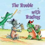 The Trouble with Trading, Kyla Steinkraus