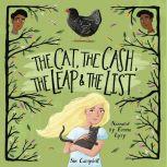 The Cat, the Cash, the Leap, and the List, Sue Campbell