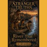 Stranger Truths Seekers 2 The River..., R. Stanek