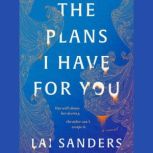 The Plans I Have for You, Lai Sanders