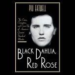 Black Dahlia, Red Rose, Piu Eatwell