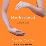 Motherhood, Natalie Carnes