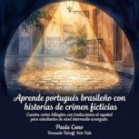 Aprende portugues brasileno con histo..., Paulo Cano