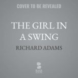 The Girl in a Swing, Richard Adams