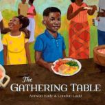 The Gathering Table, Antwan Eady