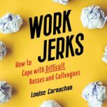 Work Jerks, Louise Carnachan