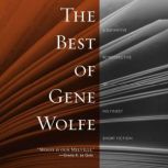 The Best of Gene Wolfe, Gene Wolfe