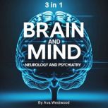 Brain and Mind, Ava Westwood