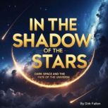 In the Shadows of the Stars, Dirk Fallon