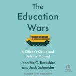 The Education Wars, Jennifer C. Berkshire