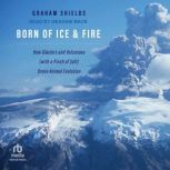 Born of Ice and Fire, Graham Shields