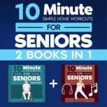 10Minute Simple Home Workouts for Se..., Brian Hardy