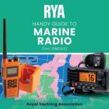 RYA Handy Guide to Marine Radio AG2..., Royal Yachting Association