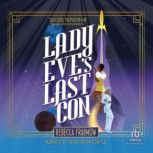 Lady Eves Last Con, Rebecca Fraimow