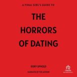 A Final Girls Guide to the Horrors o..., Rory Uphold