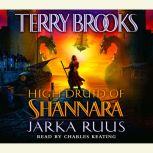 High Druid of Shannara: Jarka Ruus, Terry Brooks
