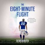 The EightMinute Flight, Derek Ruth