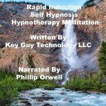 Rapid Induction Self Hypnosis Hypnoth..., Key Guy Technology LLC