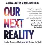 Our Next Reality, Alvin Wang Graylin
