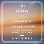 The Secret to Complete Contentment, Jack Countryman