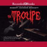 The Troupe, Robert Jackson Bennett