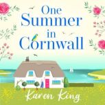 One Summer in Cornwall, Karen King