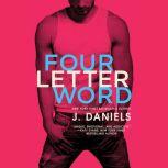Four Letter Word, J. Daniels