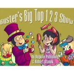 Busters Big Top 1 2 3 Show, Robert Stanek