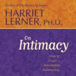 Harriet Lerner on Intimacy, Harriet Lerner, PhD