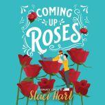 Coming Up Roses, Staci Hart