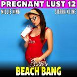 Bosss BeachBang   Pregnant Lust 12..., Millie King