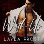 With Us, Layla Frost