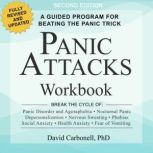 Panic Attacks Workbook Second Editio..., David Carbonell, PhD