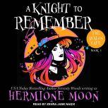 A Knight to Remember, Hermione Moon