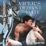 Vipers Defiant Mate, S.E. Smith