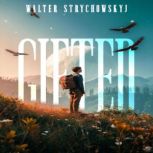 Gifted, Walter Strychowskyj