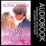 Choosing Happily Ever After, Elena Aitken