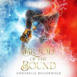 Blood of the Bound, Annabelle McCormack