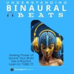 The Binaural Blueprint Brain Hacking..., Clement Pereira