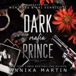 Dark Mafia Prince, Annika Martin