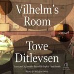 Vilhelms Room, Tove Ditlevsen