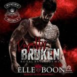 Royally Broken, Elle Boon