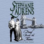 Dead Beside the Thames, Stephanie Laurens