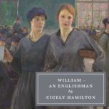 William an Englishman, Cicely Hamilton