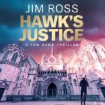 Hawks Justice, Jim Ross