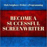 Writers Programming Become a Succes..., Dick Sutphen