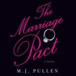 The Marriage Pact, M.J. Pullen