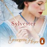 Sylvester, Georgette Heyer
